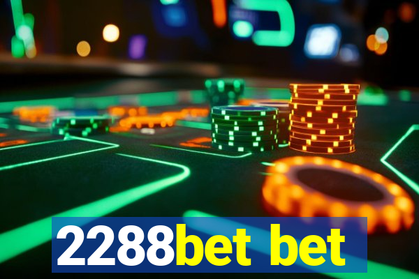 2288bet bet